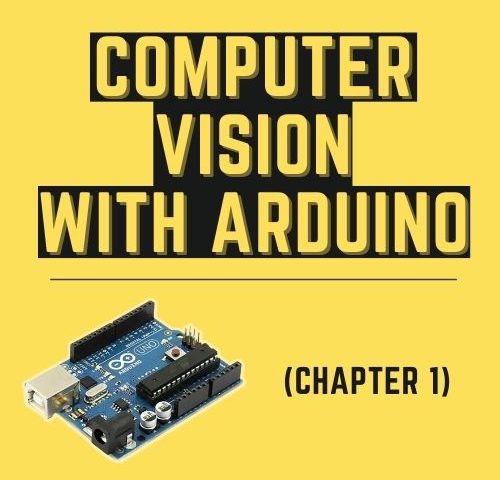 Computer Vision with ARDUINO